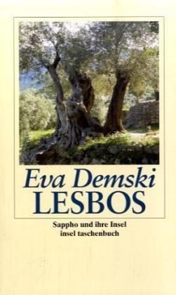 Lesbos - Sappho und ihre Insel